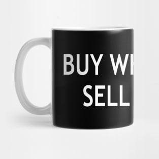 Buy Whenever Sell Never Mug